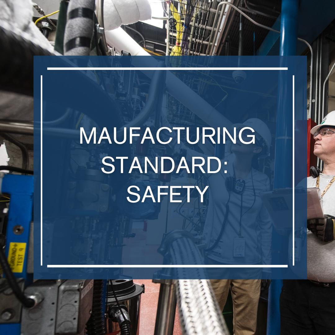 Manufacturing Standard: Safety